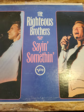 Load image into Gallery viewer, The Righteous Brothers, Sayin' Somethin'