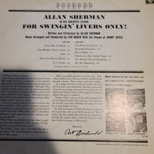 Load image into Gallery viewer, Allan Sherman, For Swingin' Livers Only