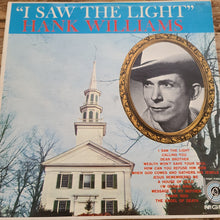 Load image into Gallery viewer, Hank Williams "I Saw The Light"