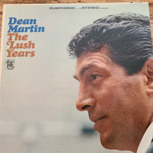 Load image into Gallery viewer, Dean Martin The Lush Years