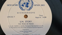 Load image into Gallery viewer, U.N. Story "The Price of Peace" by United Nations Radio 1952 Vinyl