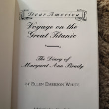 Charger l'image dans la galerie, Dear America Voyage on the Great Titanic: The Diary of Margaret Ann Brady 1912