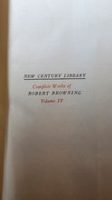 Load image into Gallery viewer, Antique Robert Browning Complete Works Vol. IV New Century Library c.1900
