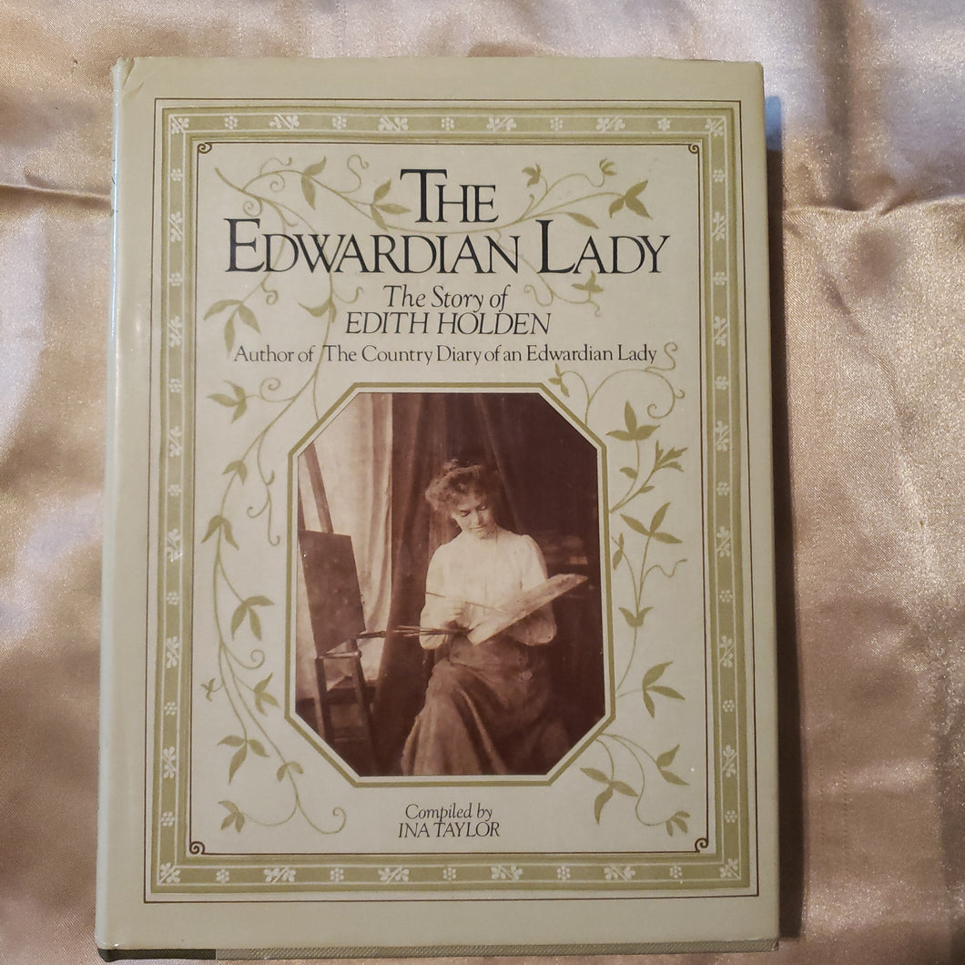 The Edwardian Lady The Story of Edith Holden