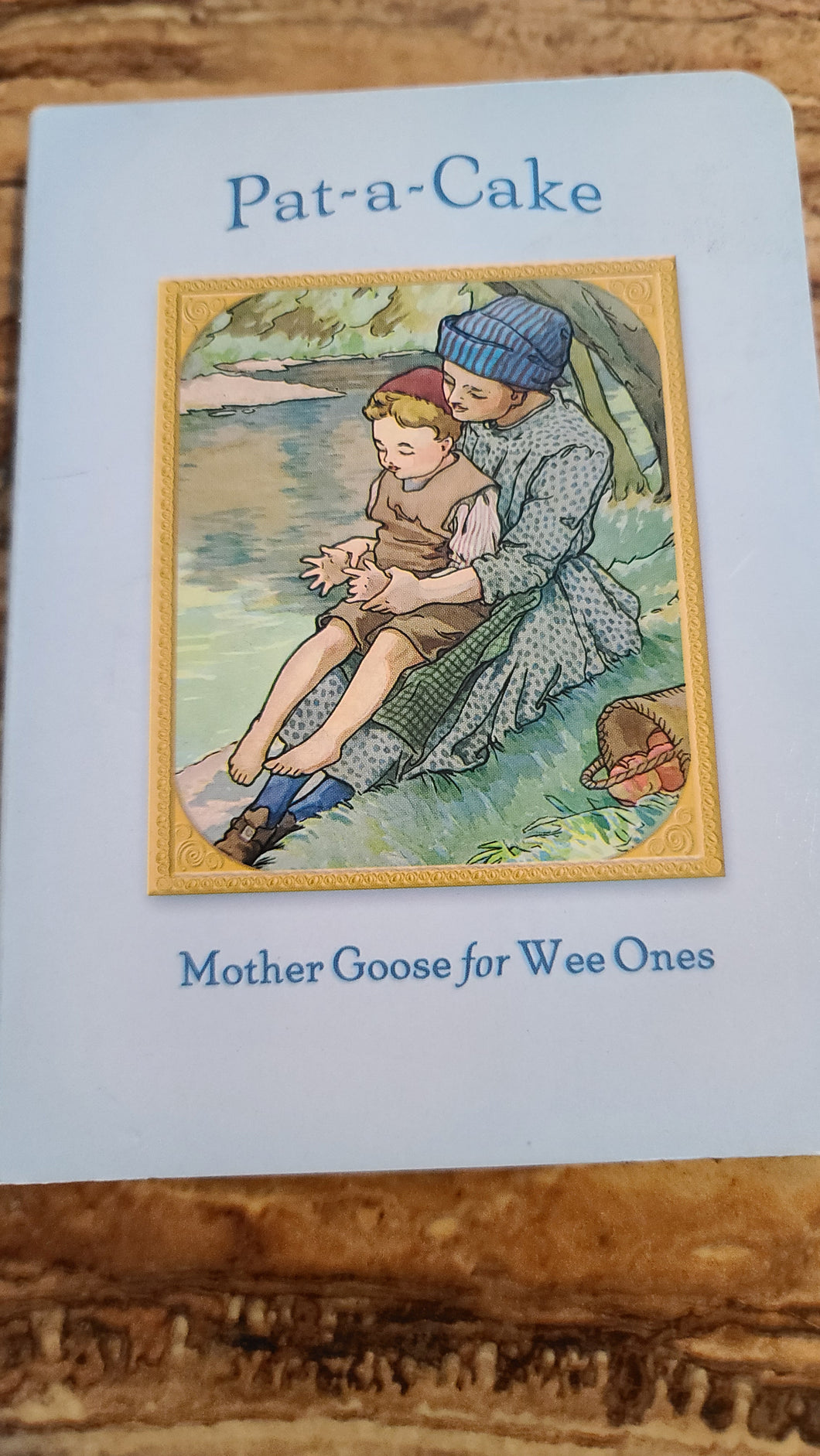 Pat-a-Cake Mother Goose for Wee Ones
