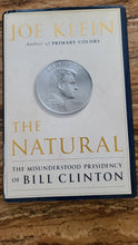 将图片加载到图库查看器，The Natural, The Misunterstood Presidency of Bill Clinton
