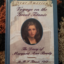 将图片加载到图库查看器，Dear America Voyage on the Great Titanic: The Diary of Margaret Ann Brady 1912 
