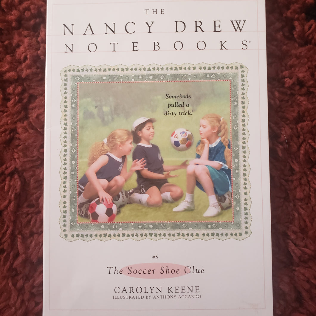 The Nancy Drew Notebooks #5 The Soccer Show Clue